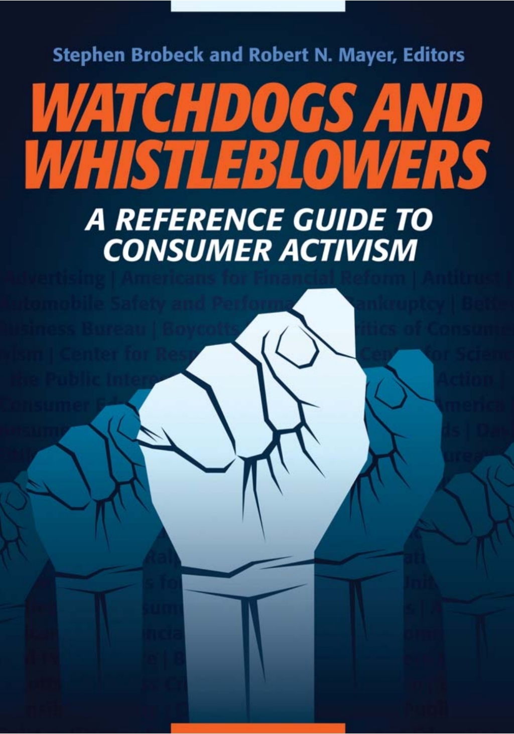 Watchdogs and Whistleblowers: A Reference Guide to Consumer Activism  â€“ PDF/EPUB Version Downloadable