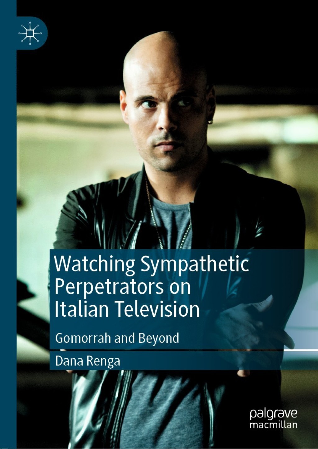 Watching Sympathetic Perpetrators on Italian Television Gomorrah and Beyond  â€“ PDF/EPUB Version Downloadable