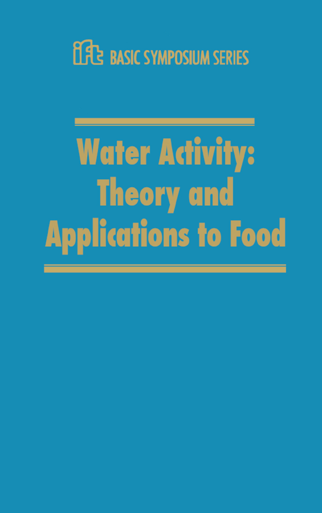 Water Activity Theory and Applications to Food 1st Edition â€“ PDF/EPUB Version Downloadable