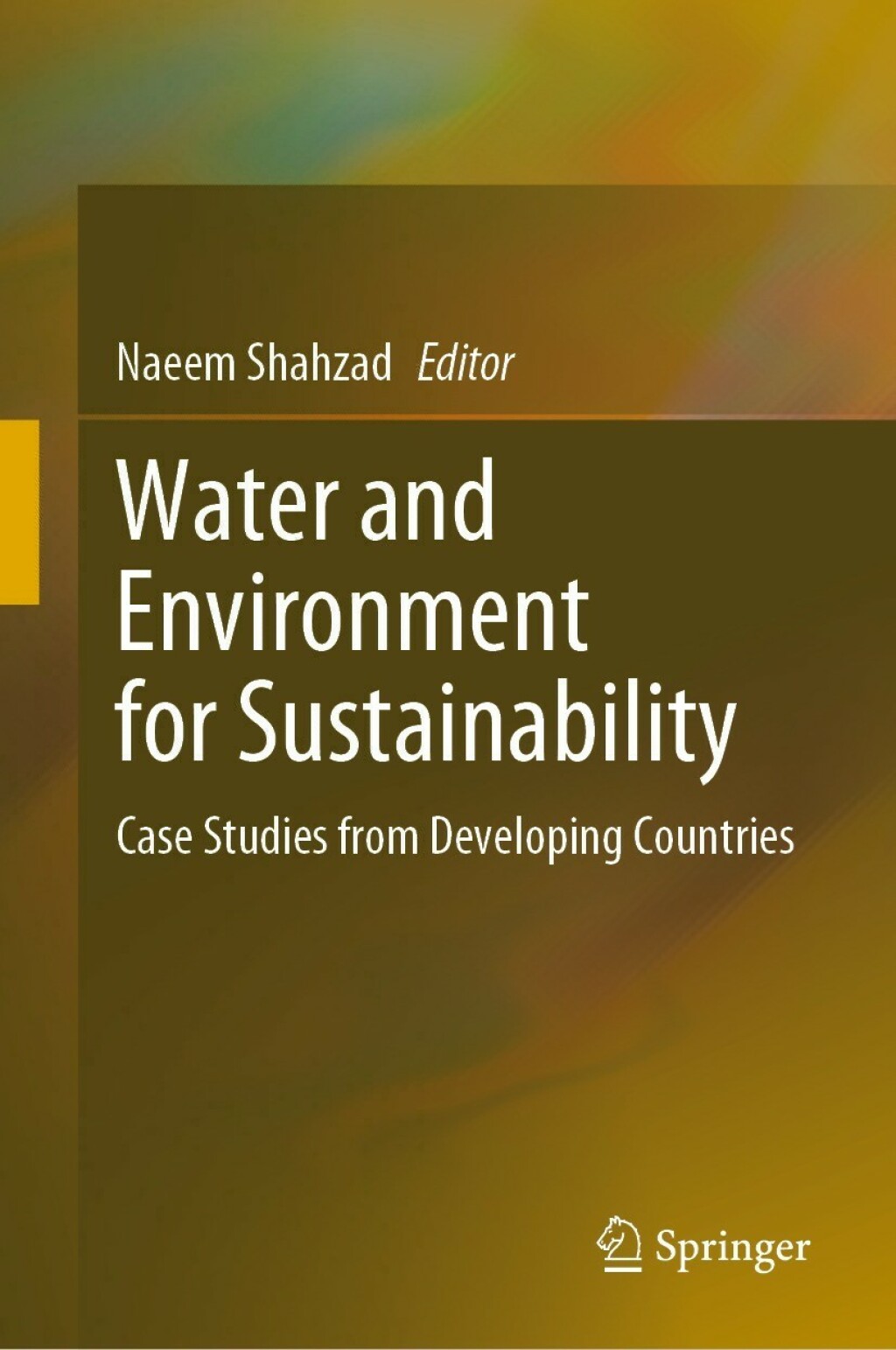 Water and Environment for Sustainability Case Studies from Developing Countries  â€“ PDF/EPUB Version Downloadable