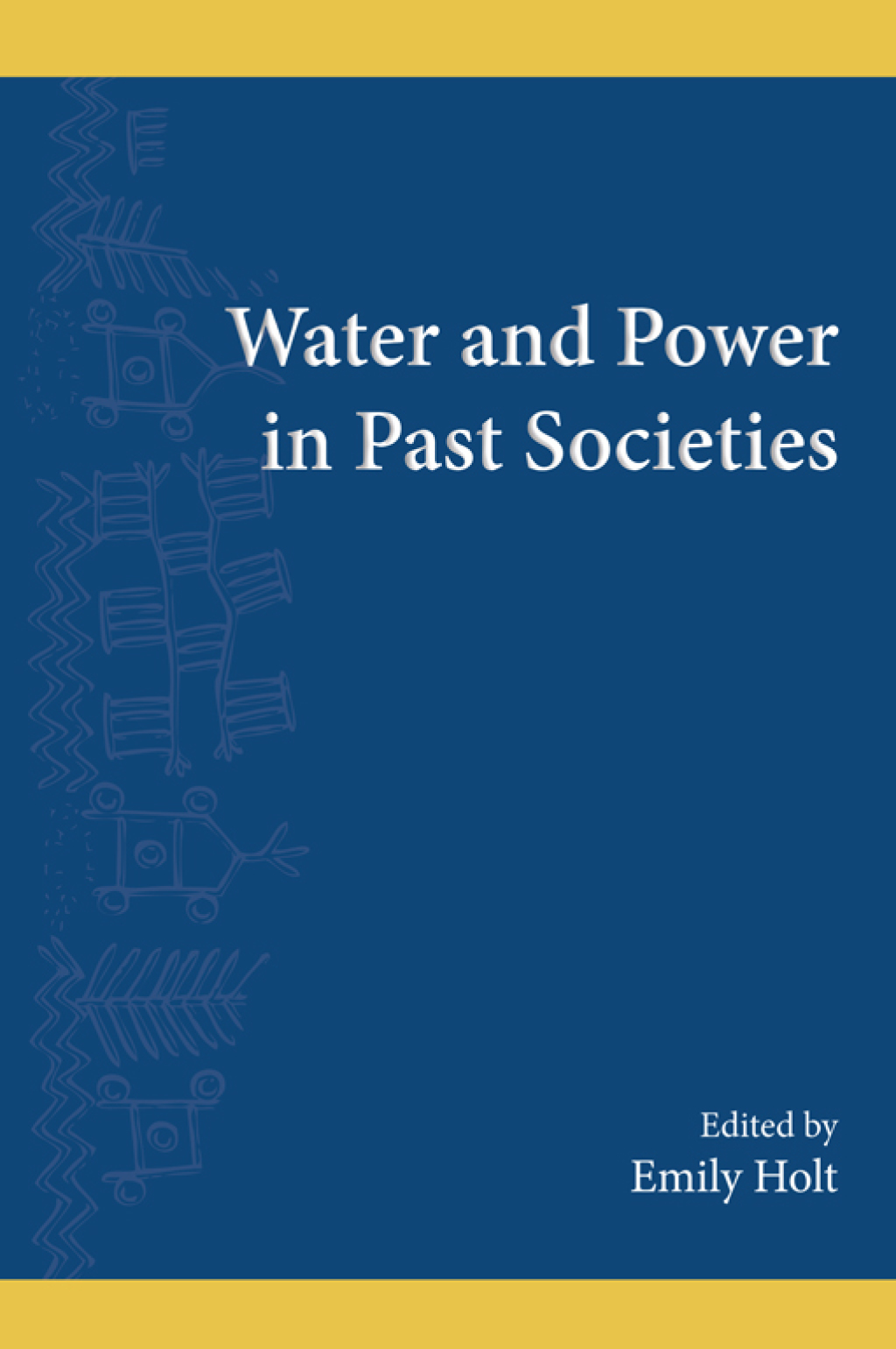 Water and Power in Past Societies 1st Edition â€“ PDF/EPUB Version Downloadable