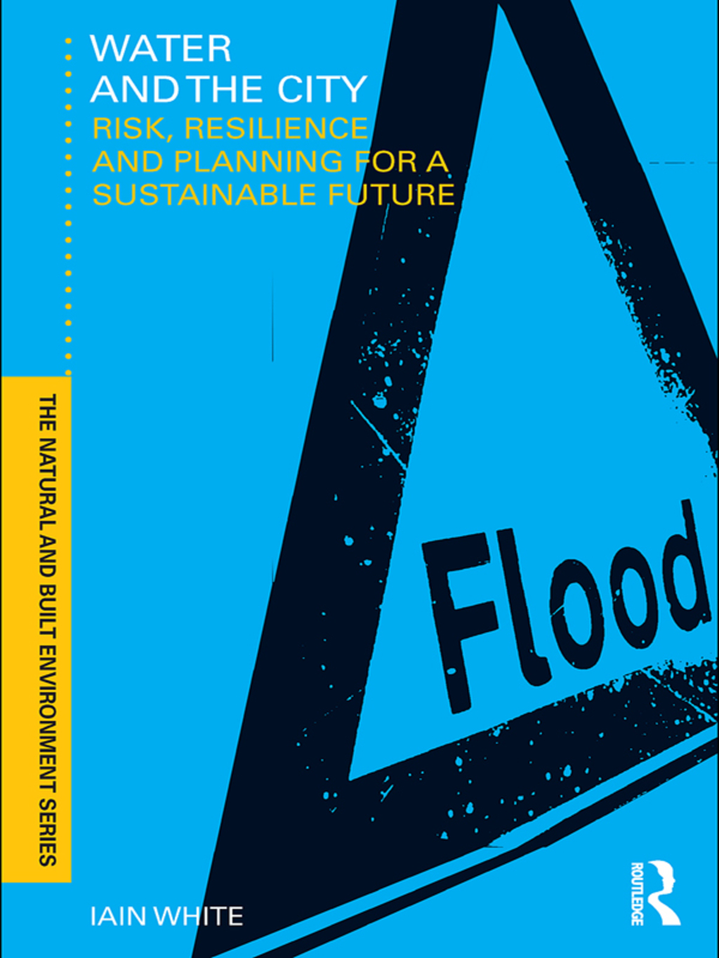 Water and the City Risk, Resilience and Planning for a Sustainable Future 1st Edition â€“ PDF/EPUB Version Downloadable