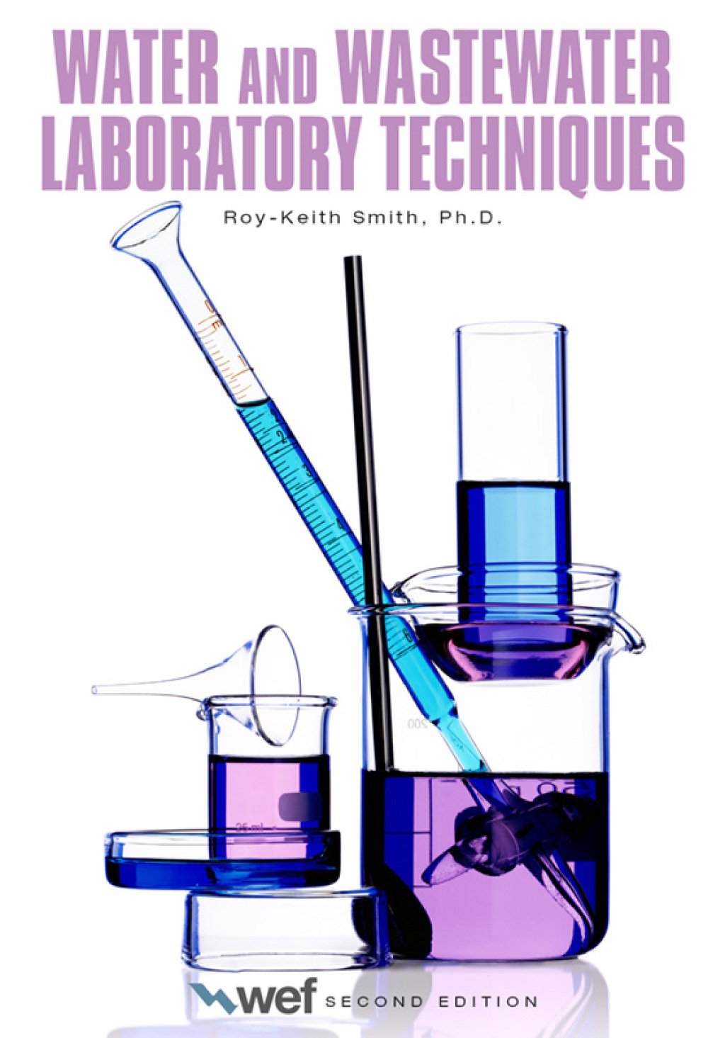 Water and Wastewater Laboratory Techniques 2nd Edition â€“ PDF/EPUB Version Downloadable