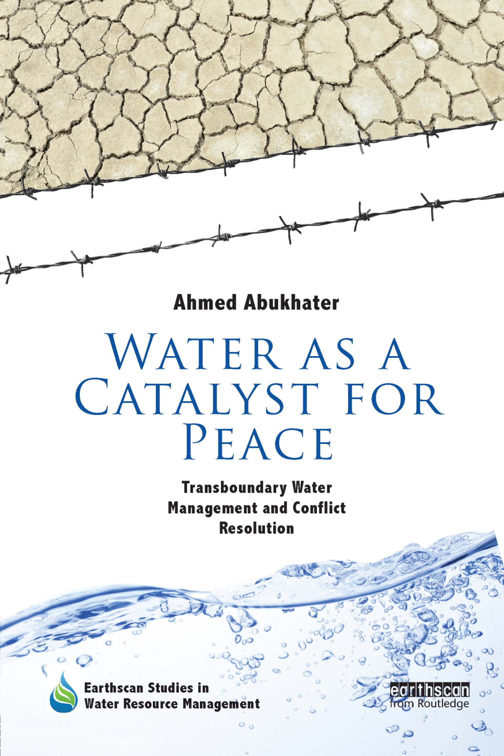 Water as a Catalyst for Peace Transboundary Water Management and ...
