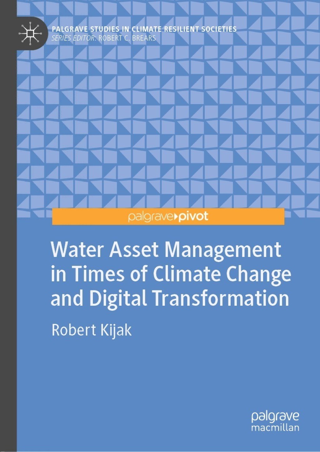 Water Asset Management in Times of Climate Change and Digital Transformation  â€“ PDF/EPUB Version Downloadable
