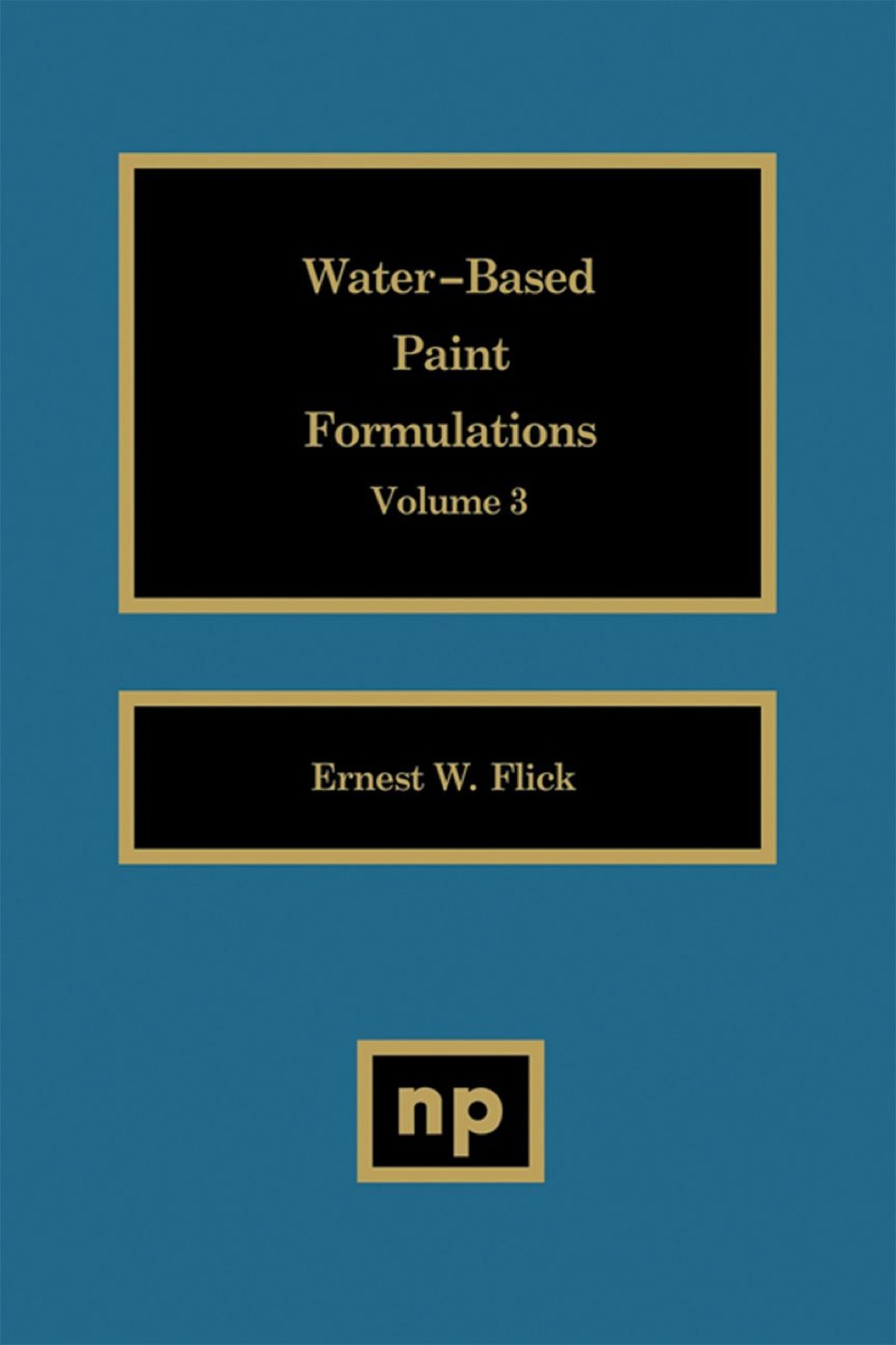 Water-Based Paint Formulations, Vol. 3  â€“ PDF/EPUB Version Downloadable