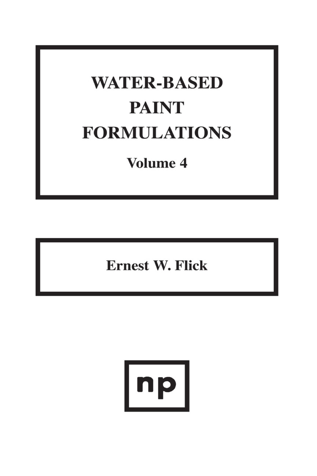 Water-Based Paint Formulations, Vol. 4  â€“ PDF/EPUB Version Downloadable