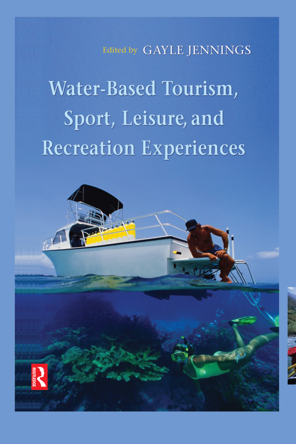 Water-Based Tourism, Sport, Leisure, and Recreation Experiences 1st Edition â€“ PDF/EPUB Version Downloadable