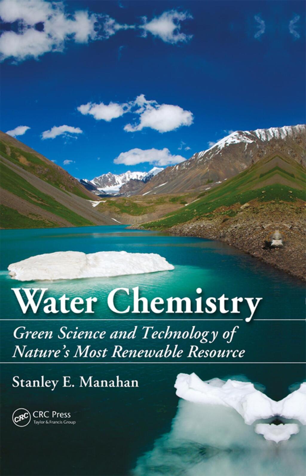 Water Chemistry Green Science and Technology of Nature's Most Renewable Resource 1st Edition â€“ PDF/EPUB Version Downloadable