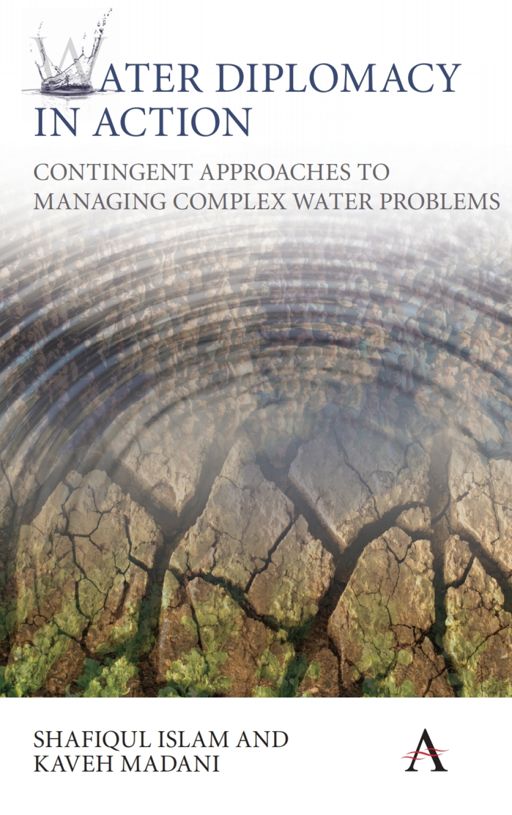 Water Diplomacy in Action Contingent Approaches to Managing Complex Water Problems 1st Edition – PDF/EPUB Version Downloadable Water Diplomacy in Action Contingent Approaches to Managing Complex Water Problems 1st Edition – PDF/EPUB Version Downloadable - Image 1