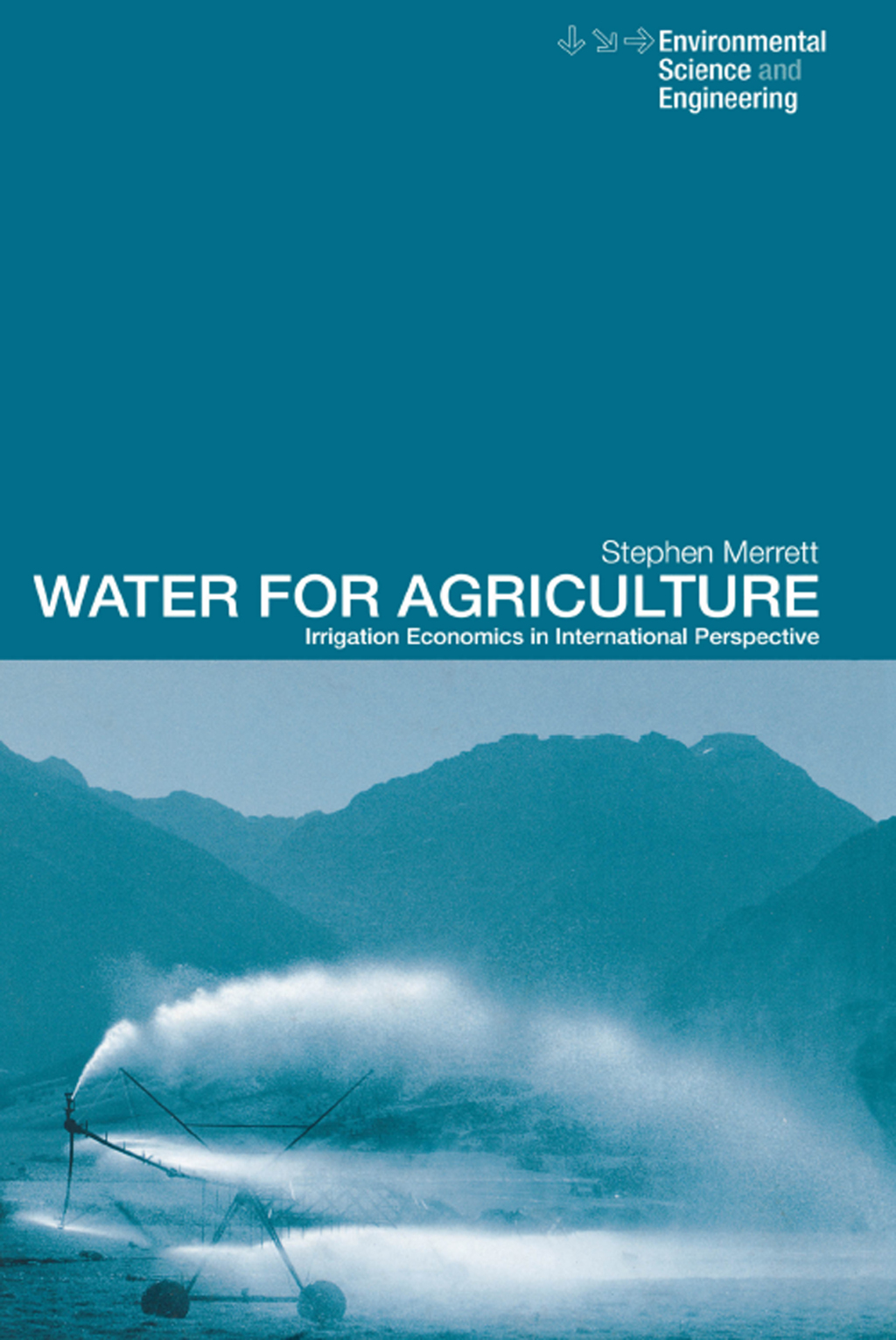 Water for Agriculture Irrigation Economics in International Perspective 1st Edition â€“ PDF/EPUB Version Downloadable