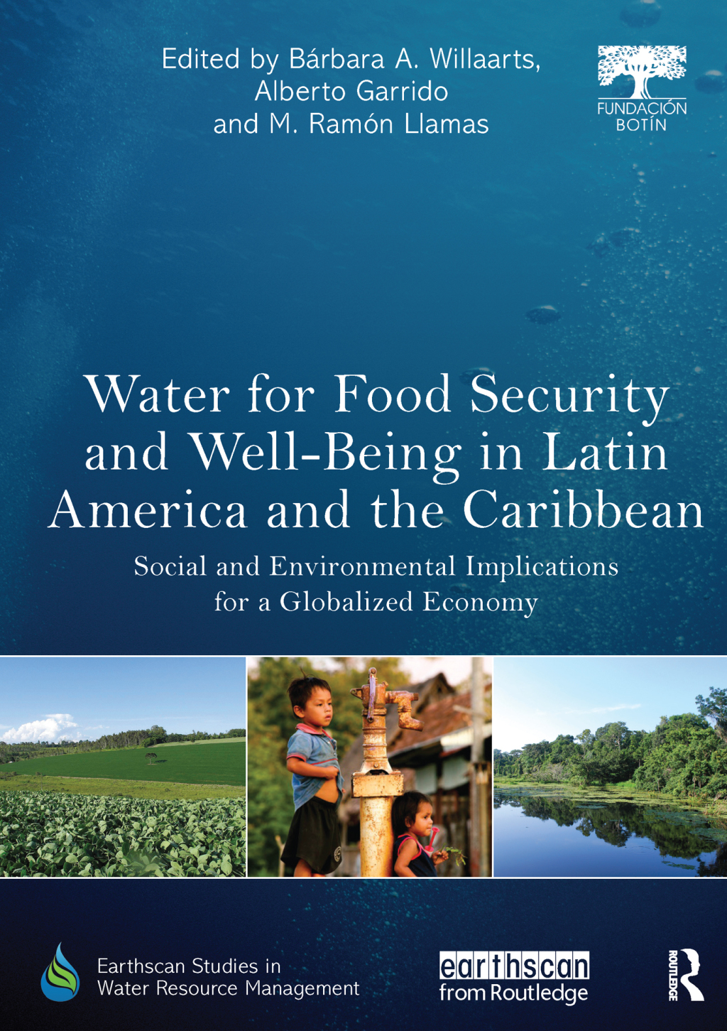 Water for Food Security and Well-being in Latin America and the Caribbean Social and Environmental Implications for a Globalized Economy 1st Edition â€“ PDF/EPUB Version Downloadable