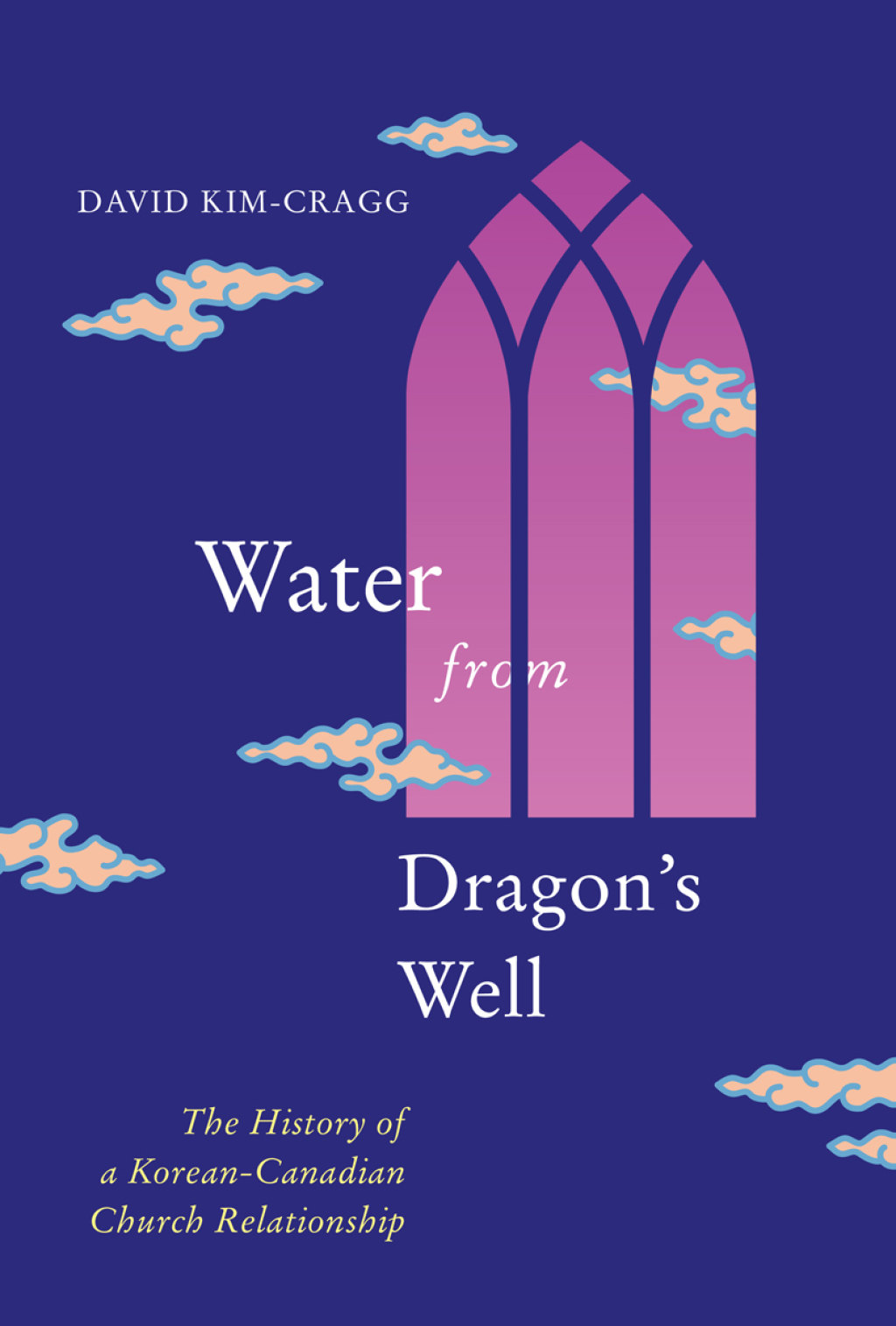 Water from Dragon's Well The History of a Korean-Canadian Church Relationship  â€“ PDF/EPUB Version Downloadable