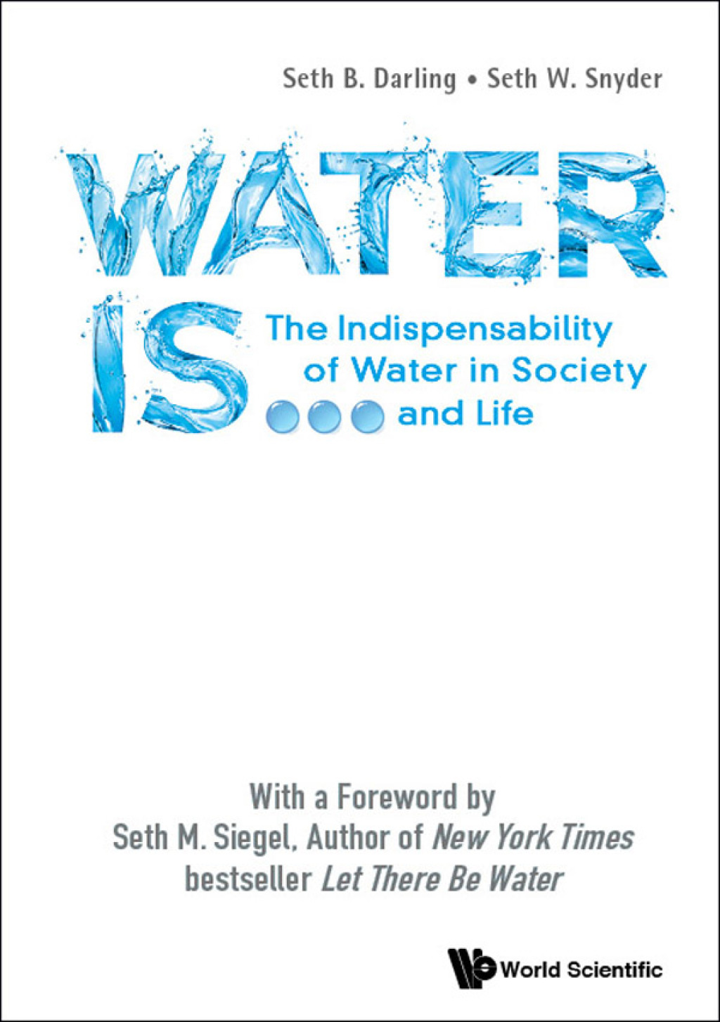 Water Is ...: The Indispensability of Water in Society and Life - (PDF/EPUB Version)