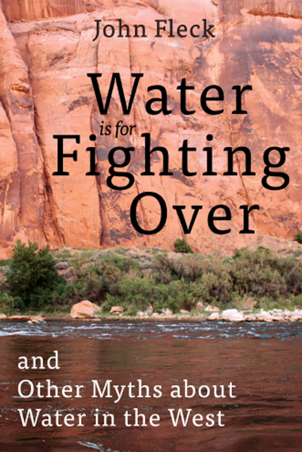 Water is for Fighting Over and Other Myths about Water in the West - (PDF/EPUB Version)
