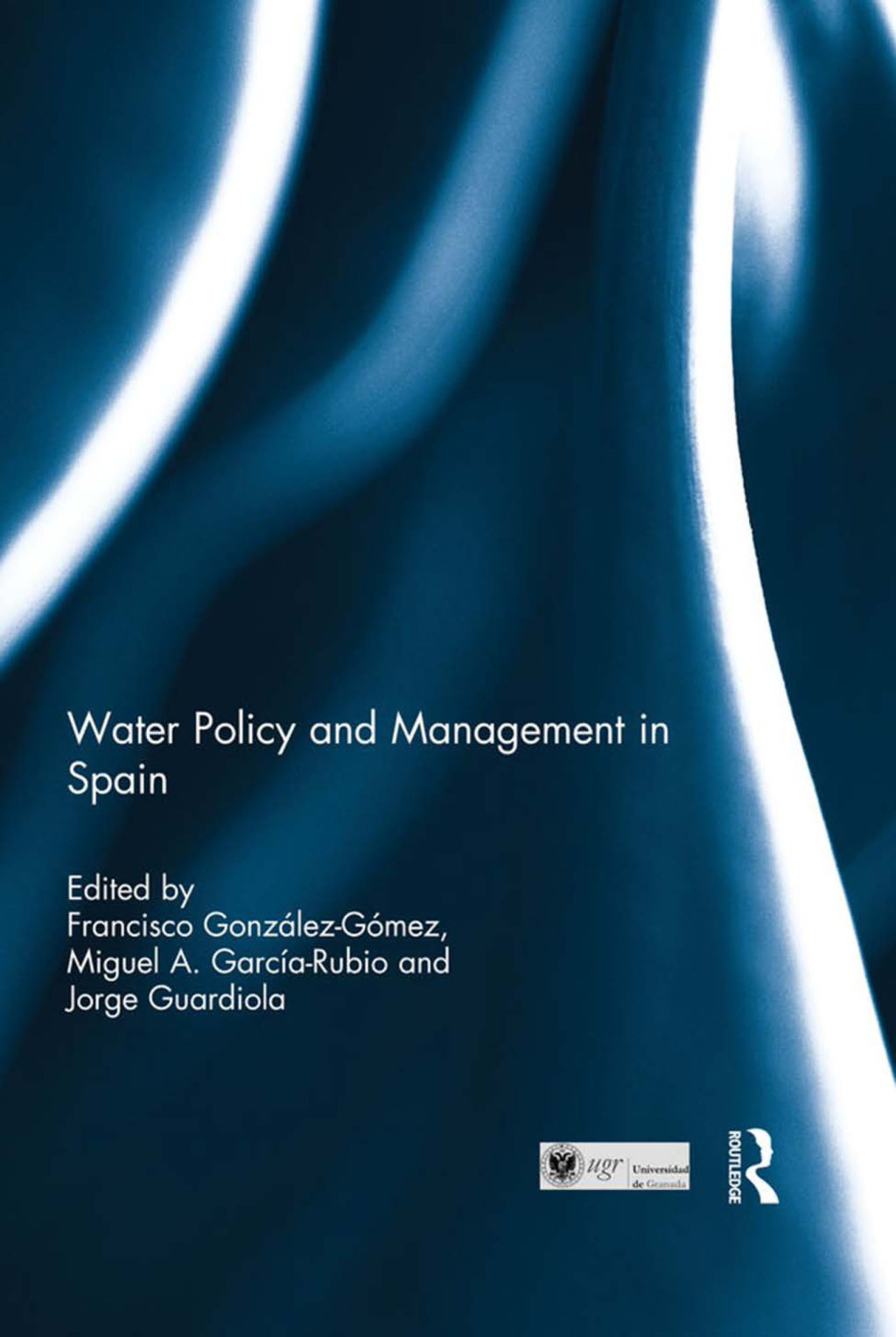 Water Policy and Management in Spain 1st Edition â€“ PDF/EPUB Version Downloadable