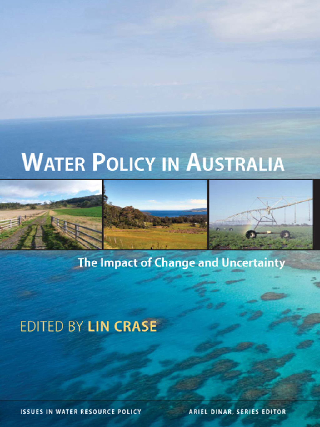 Water Policy in Australia The Impact of Change and Uncertainty 1st Edition â€“ PDF/EPUB Version Downloadable