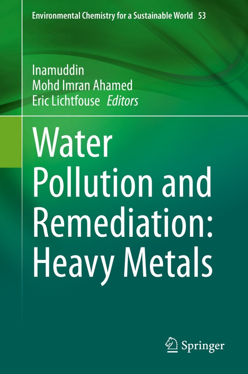 Water Pollution and Remediation: Heavy Metals 1st Edition â€“ PDF/EPUB Version Downloadable