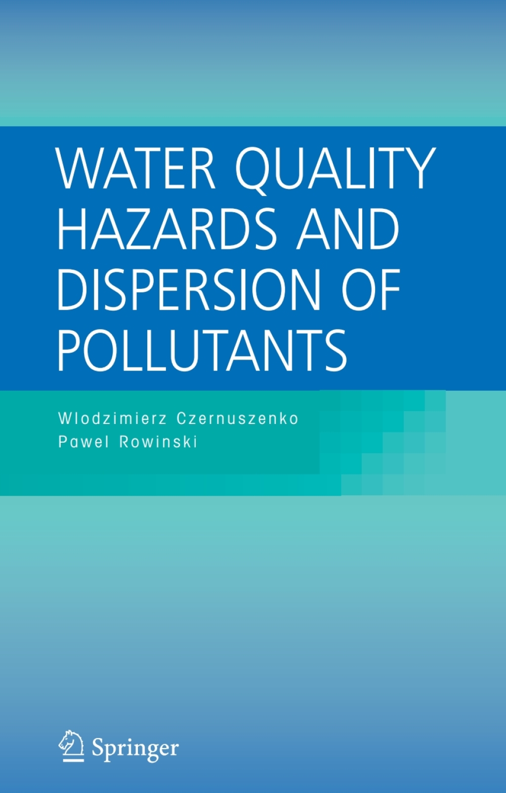 Water Quality Hazards and Dispersion of Pollutants  â€“ PDF/EPUB Version Downloadable