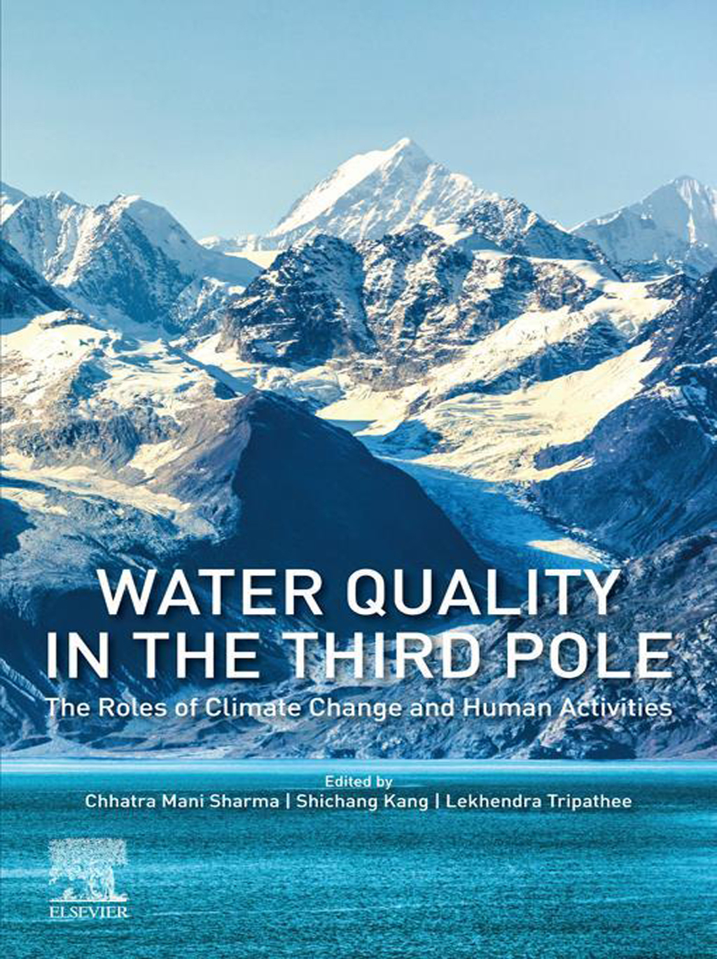 Water Quality in the Third Pole The Roles of Climate Change and Human Activities  â€“ PDF/EPUB Version Downloadable
