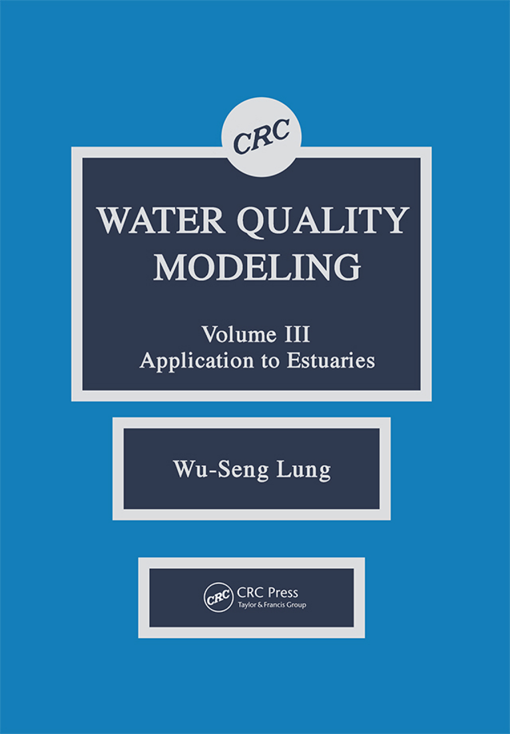 Water Quality Modeling Application to Estuaries, Volume III 1st Edition â€“ PDF/EPUB Version Downloadable