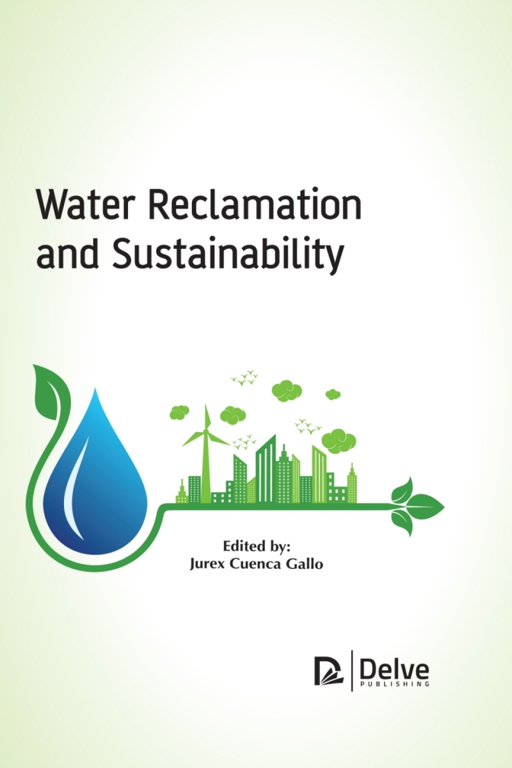 Water Reclamation andÂ Sustainability  â€“ PDF/EPUB Version Downloadable