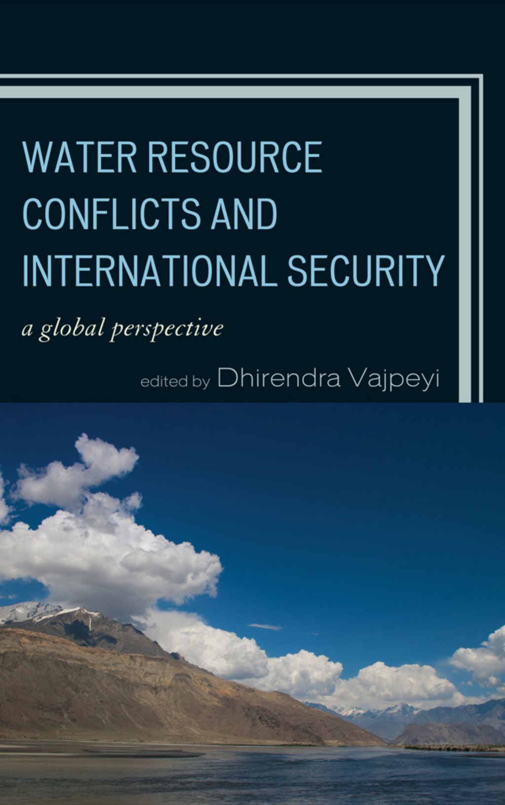 Water Resource Conflicts and International Security A Global Perspective 1st Edition â€“ PDF/EPUB Version Downloadable