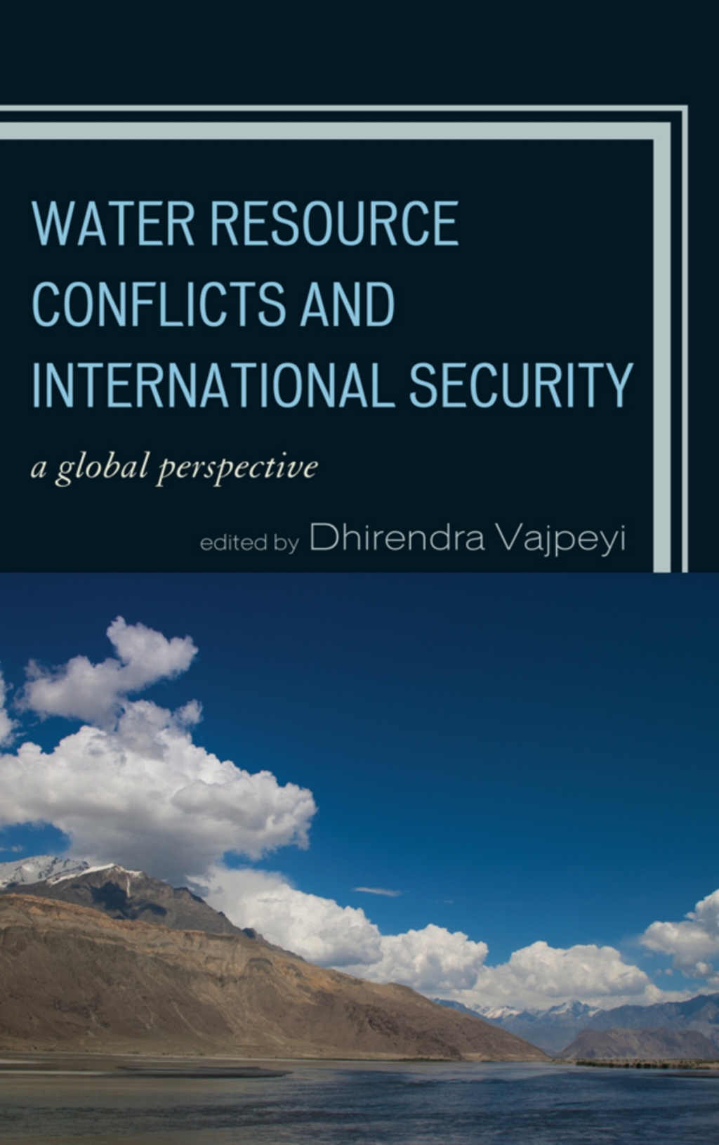 Water Resource Conflicts and International Security A Global Perspective 1st Edition â€“ PDF/EPUB Version Downloadable
