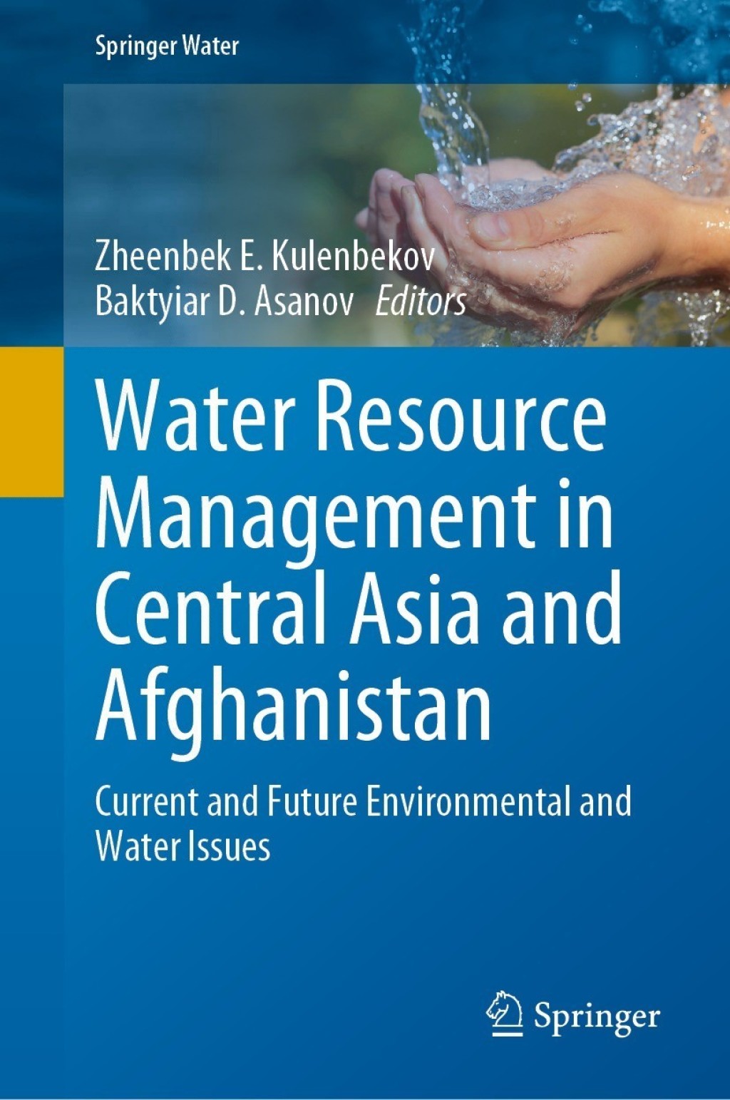 Water Resource Management in Central Asia and Afghanistan Current and Future Environmental and Water Issues  â€“ PDF/EPUB Version Downloadable