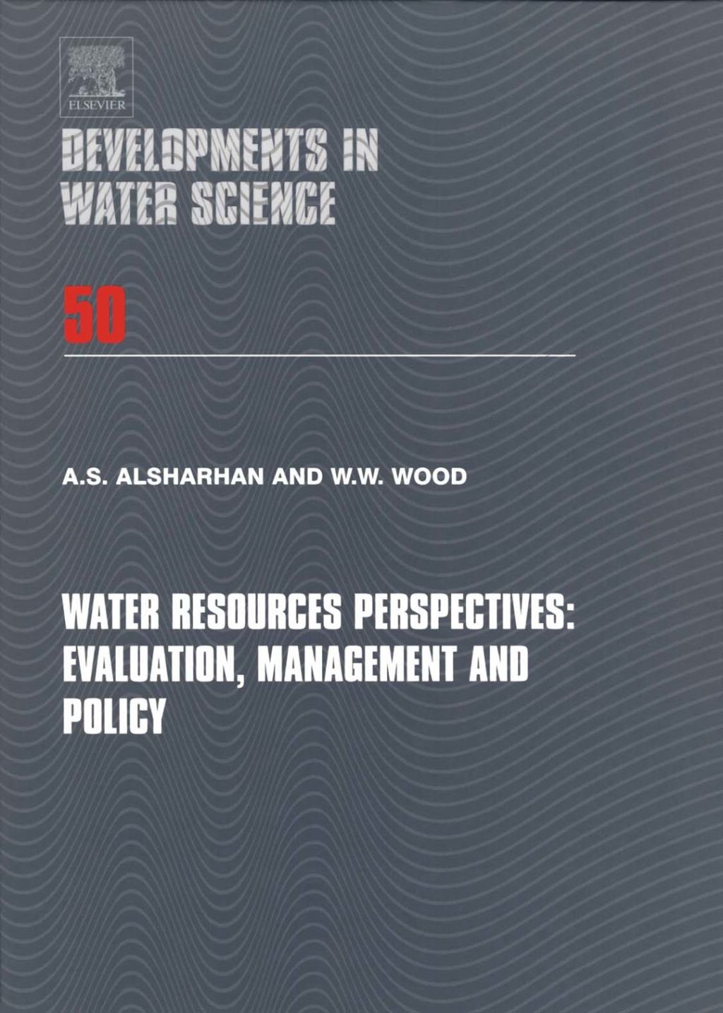 Water Resources Perspectives: Evaluation, Management and Policy: Evaluation, Management and Policy  â€“ PDF/EPUB Version Downloadable