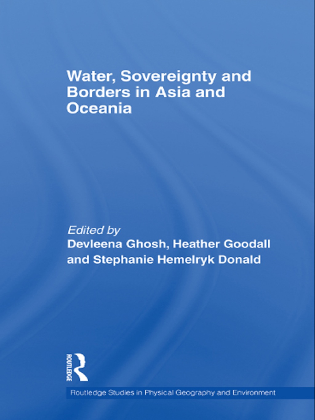 Water, Sovereignty and Borders in Asia and Oceania 1st Edition â€“ PDF/EPUB Version Downloadable