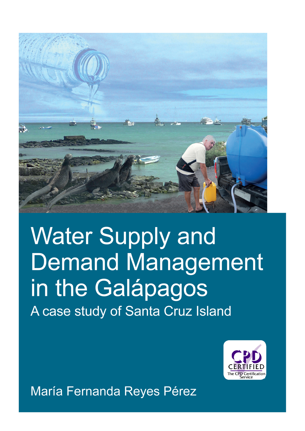 Water Supply and Demand Management in the GalÃ¡pagos A Case Study of Santa Cruz Island 1st Edition â€“ PDF/EPUB Version Downloadable