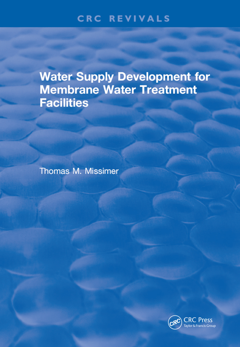 Water Supply Development for Membrane Water Treatment Facilities 1st Edition â€“ PDF/EPUB Version Downloadable
