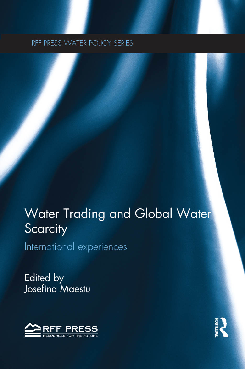 Water Trading and Global Water Scarcity International Experiences 1st Edition â€“ PDF/EPUB Version Downloadable