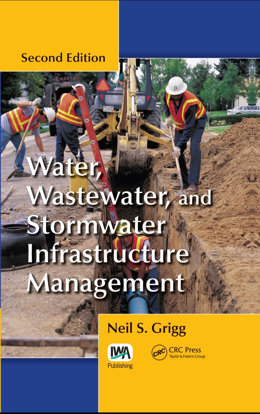 Water, Wastewater, and Stormwater Infrastructure Management 2nd Edition â€“ PDF/EPUB Version Downloadable