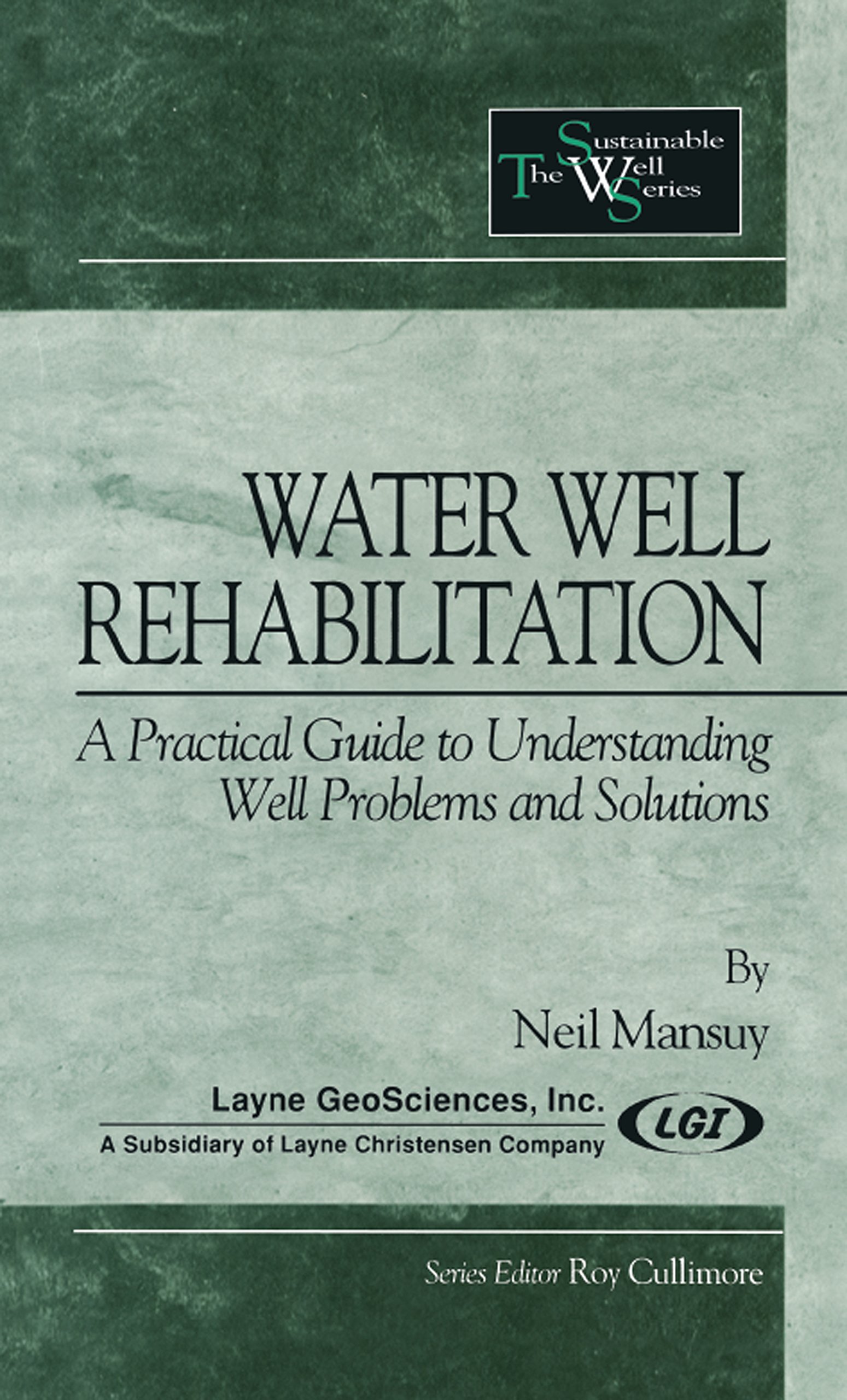 Water Well Rehabilitation: A Practical Guide to Understanding Well ...