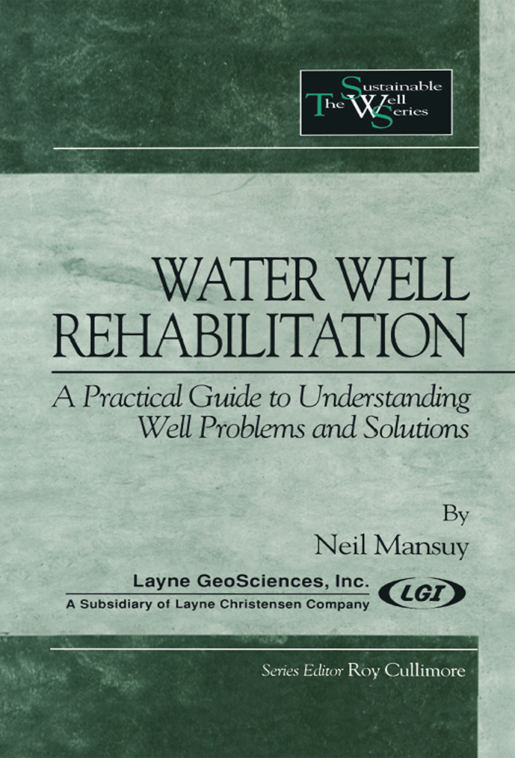 Water Well Rehabilitation A Practical Guide to Understanding Well Problems and Solutions 1st Edition â€“ PDF/EPUB Version Downloadable