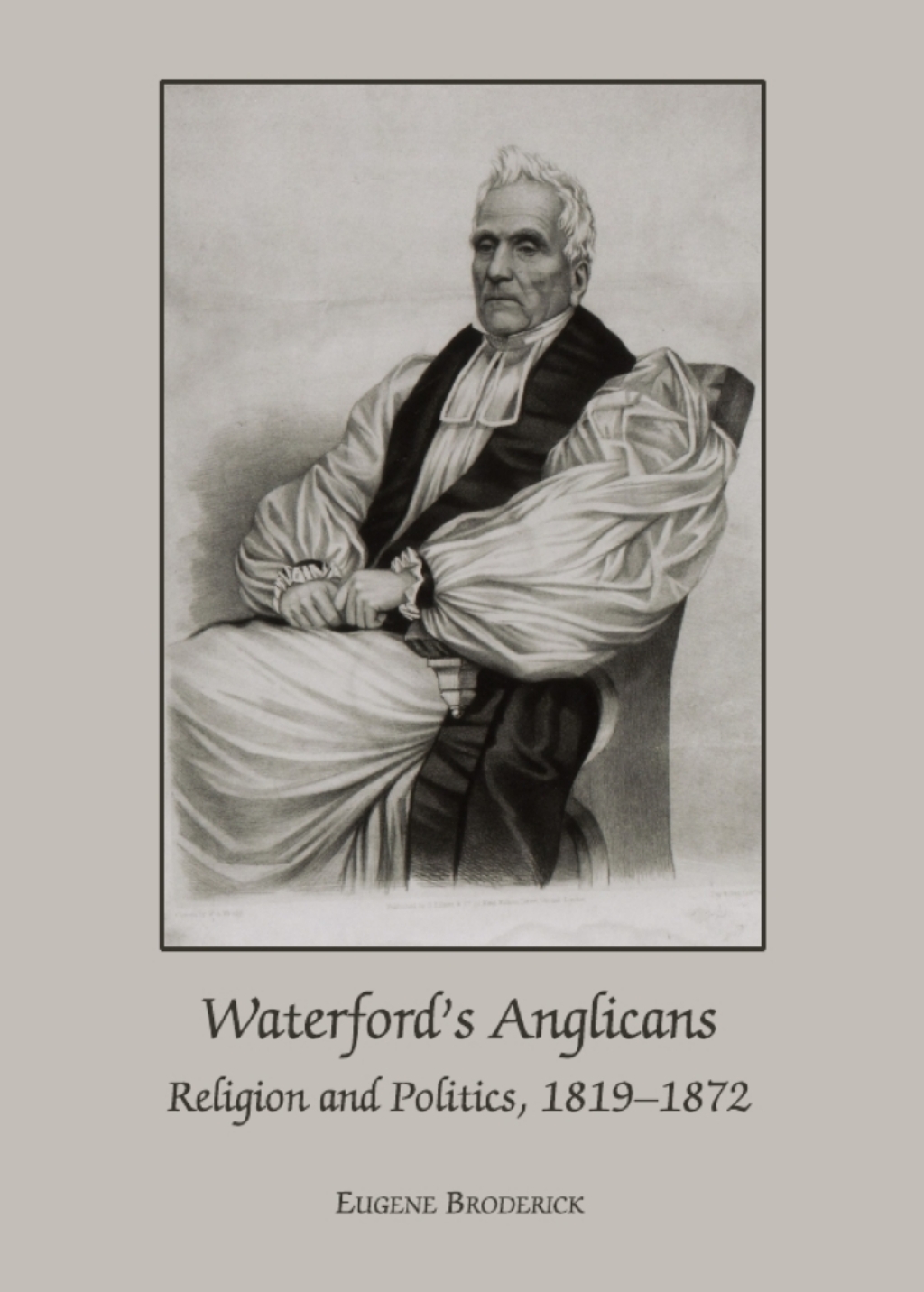 Waterfordâ€™s Anglicans Religion and Politics, 1819-1872 1st Edition â€“ PDF/EPUB Version Downloadable