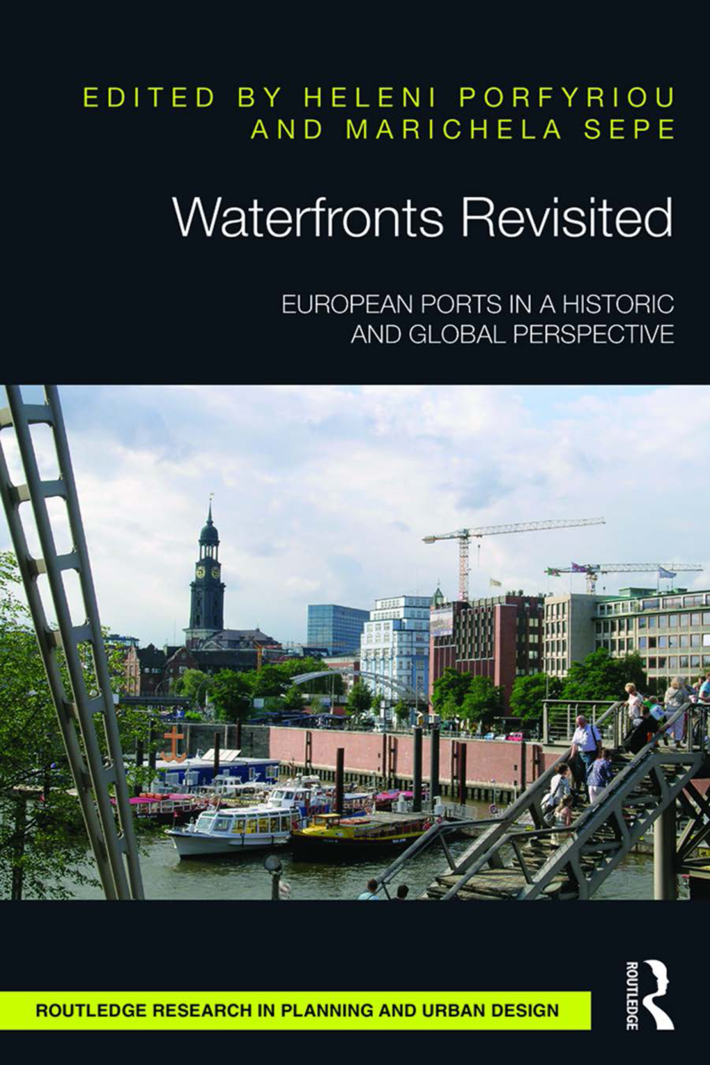 Waterfronts Revisited European ports in a historic and global perspective 1st Edition â€“ PDF/EPUB Version Downloadable