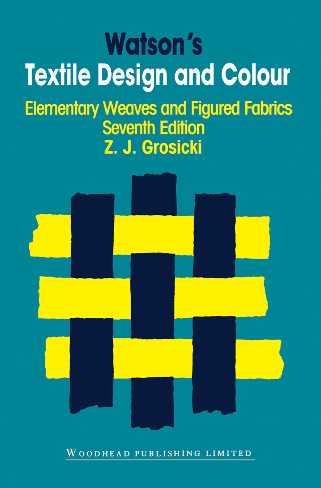Watsonâ€™s Textile Design and Colour Elementary Weaves and Figured Fabrics 7th Edition â€“ PDF/EPUB Version Downloadable