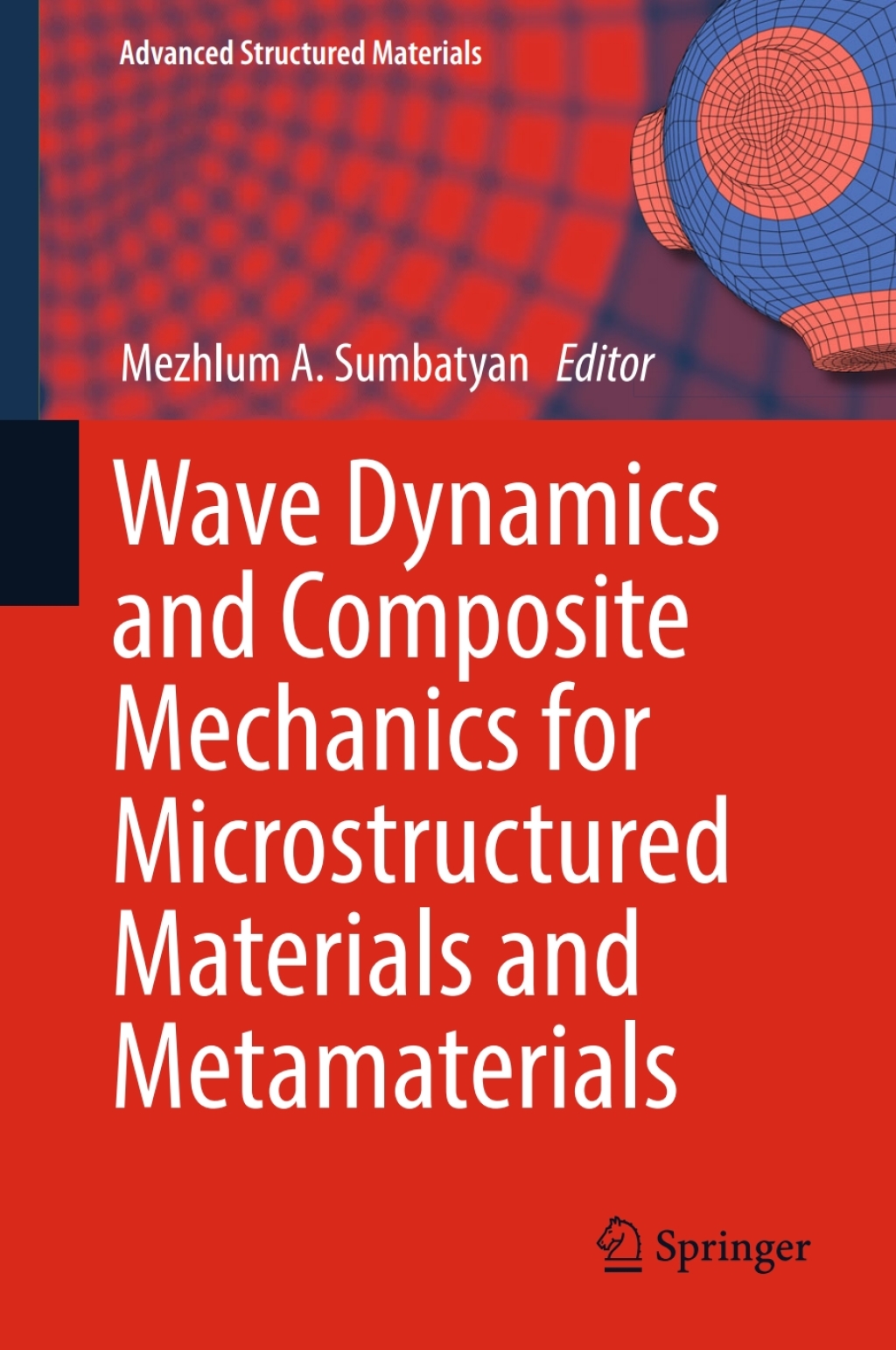 Wave Dynamics and Composite Mechanics for Microstructured Materials and Metamaterials  â€“ PDF/EPUB Version Downloadable