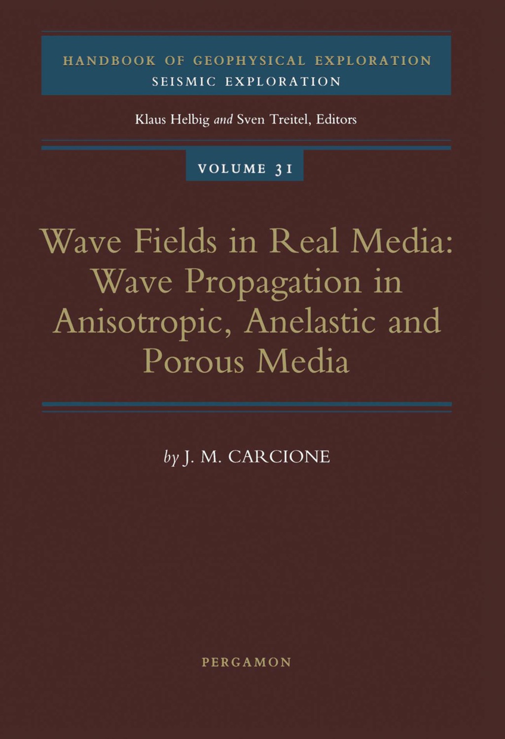 Wave Fields in Real Media Wave Propagation in Anisotropic, Anelastic and Porous Media  â€“ PDF/EPUB Version Downloadable