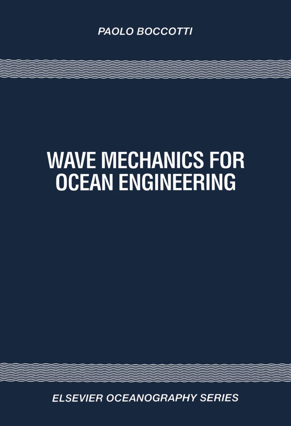 Wave Mechanics for Ocean Engineering  â€“ PDF/EPUB Version Downloadable