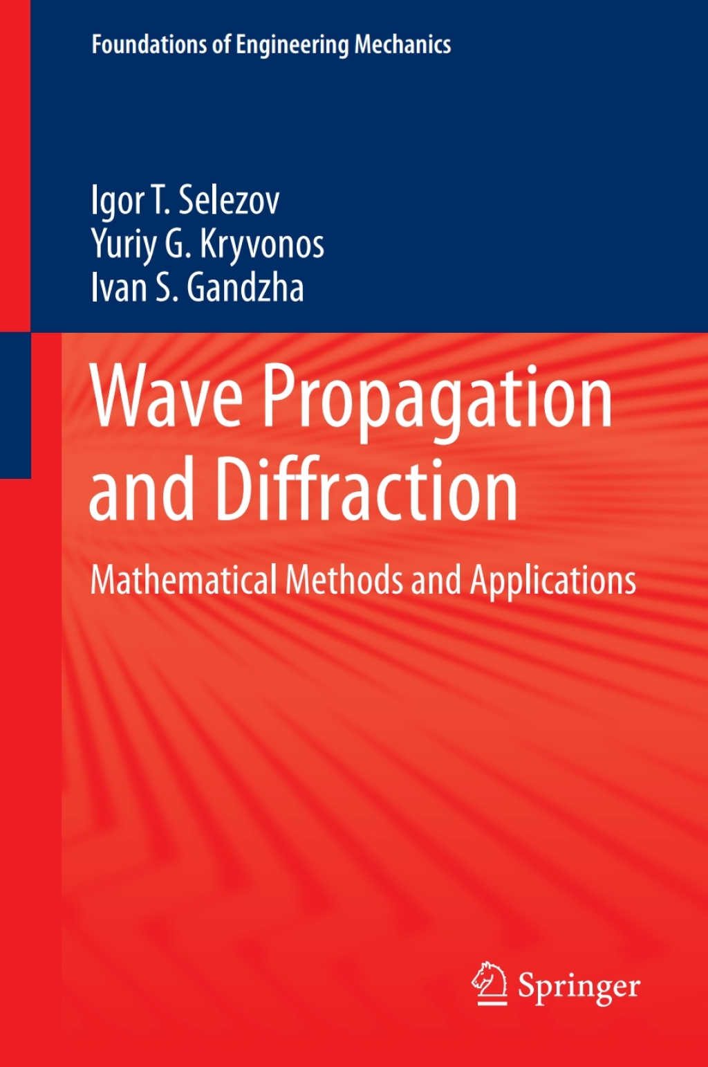 Wave Propagation and Diffraction Mathematical Methods and Applications ...