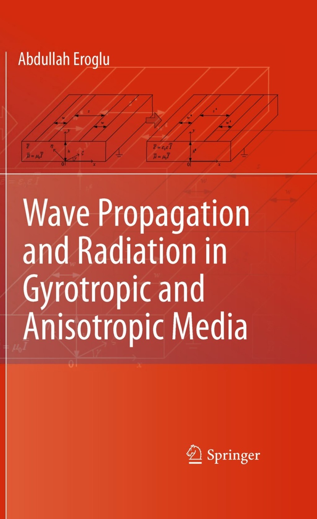 Wave Propagation and Radiation in Gyrotropic and Anisotropic Media  â€“ PDF/EPUB Version Downloadable