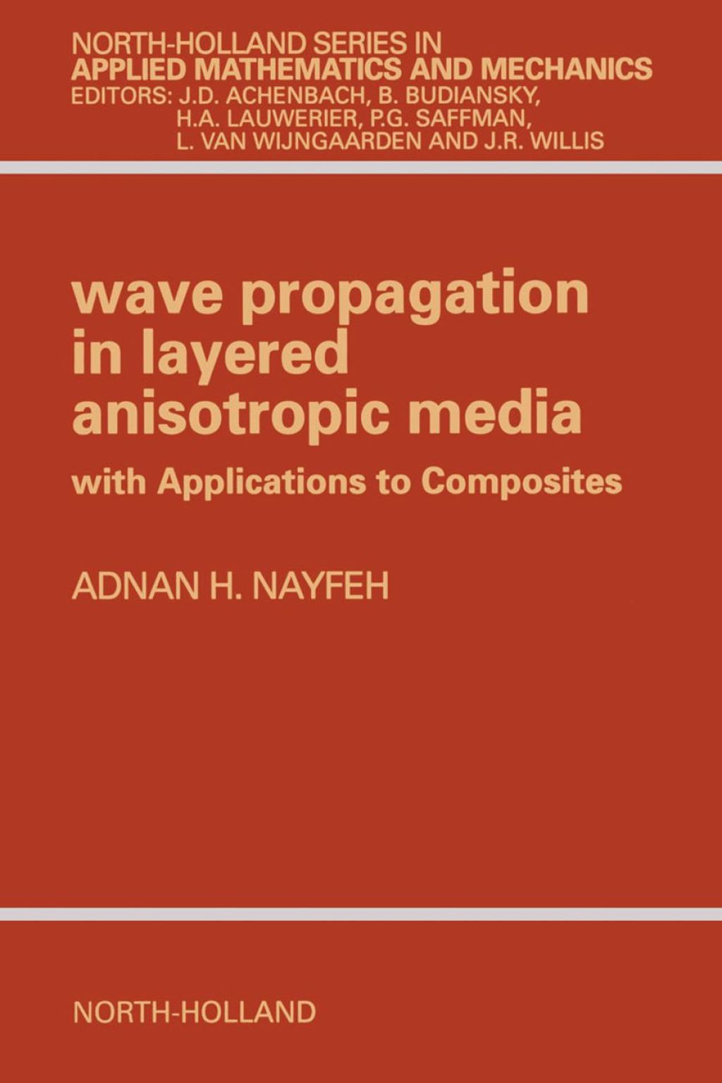 Wave Propagation in Layered Anisotropic Media: with Application to Composites  â€“ PDF/EPUB Version Downloadable