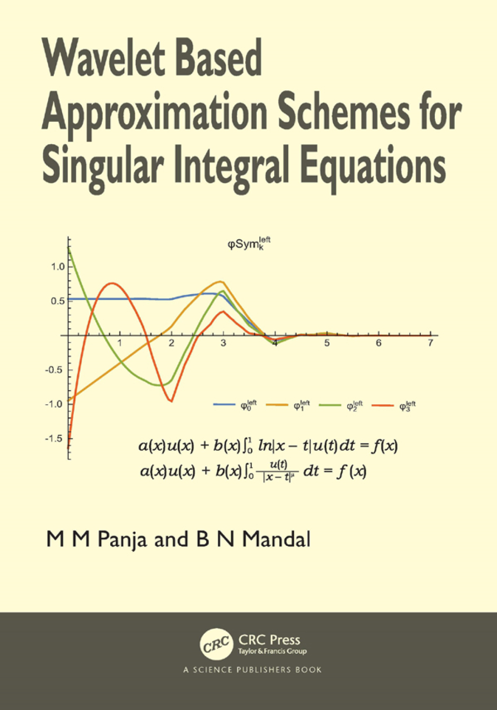 Wavelet Based Approximation Schemes for Singular Integral Equations 1st Edition â€“ PDF/EPUB Version Downloadable
