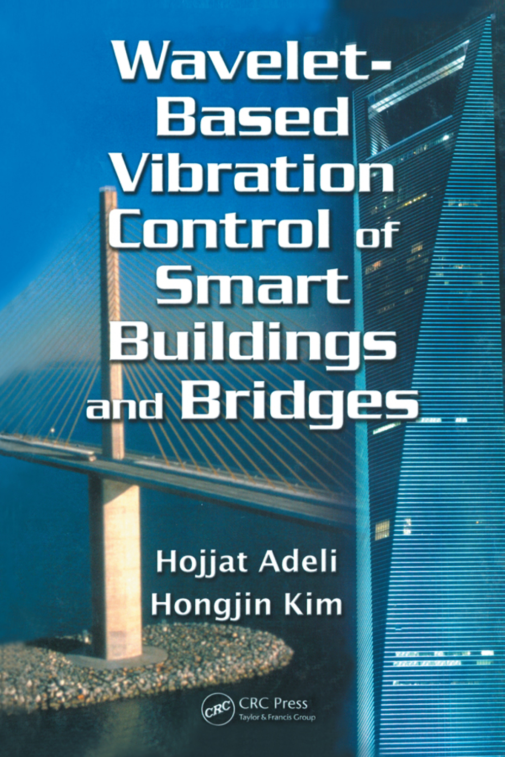 Wavelet-Based Vibration Control of Smart Buildings and Bridges 1st ...