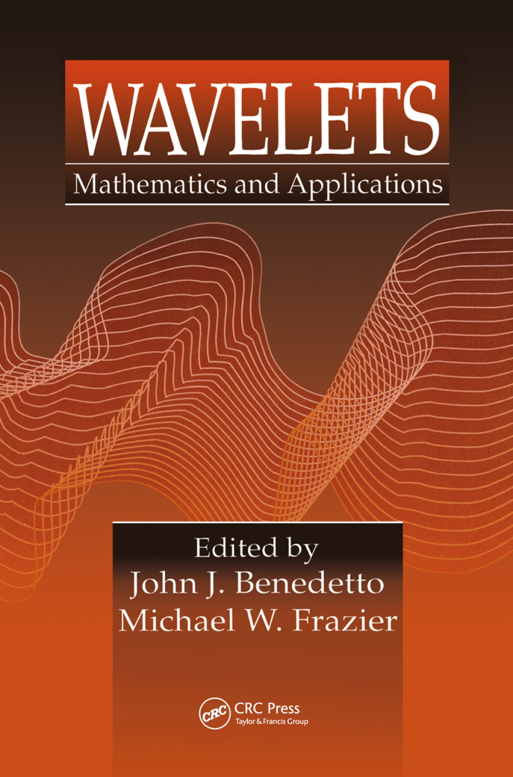 Wavelets Mathematics and Applications 1st Edition â€“ PDF/EPUB Version Downloadable