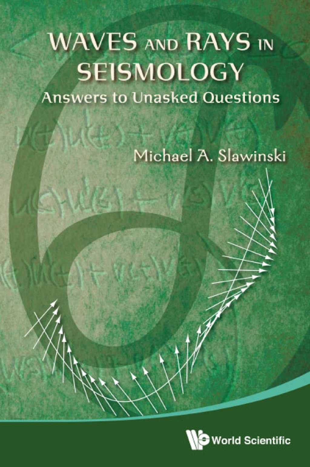Waves and Rays in Seismology: Answers to Unasked Questions  â€“ PDF/EPUB Version Downloadable